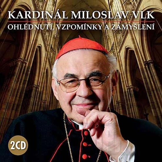 Levně Kardinál Miloslav Vlk - Ohlédnutí, vzpomínky a zamyšlení - 2 CD - Miloslav Vlk