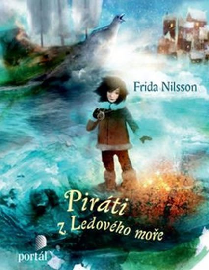 Levně Piráti z Ledového moře - Frida Nilsson