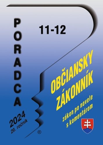 Levně Poradca 11-12/2024 – Občiansky zákonník s komentárom