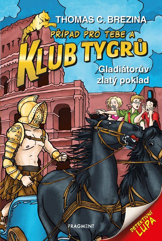 Levně Klub Tygrů 41 - Gladiátorův zlatý poklad, 2. vydání - Thomas Conrad Brezina