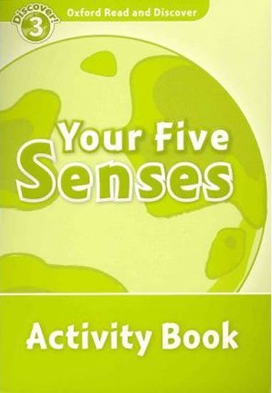 Levně Oxford Read and Discover Level 3 Your Five Senses Activity Book - Robert Quinn