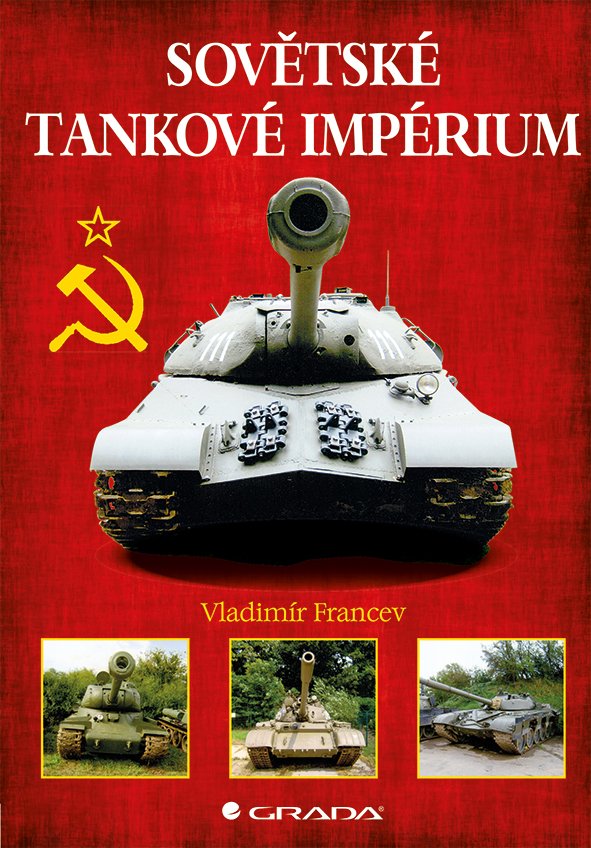Levně Sovětské tankové impérium - Vladimír Francev