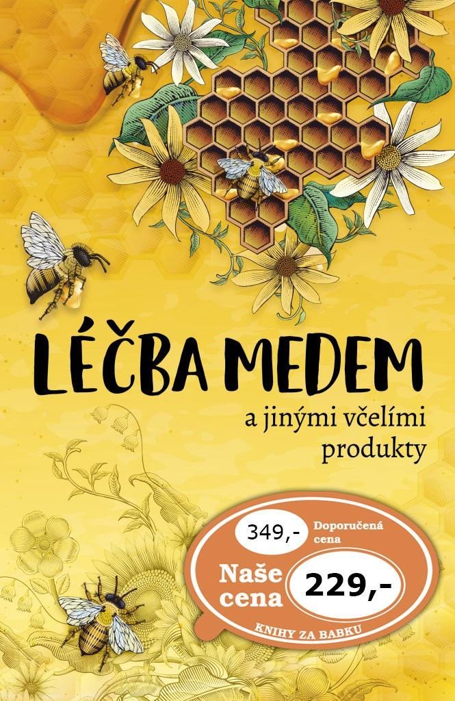 Levně Léčba medem a jinými včelími produkty - Bogdan Kedzia; Elzbieta Holderna-Kedzia