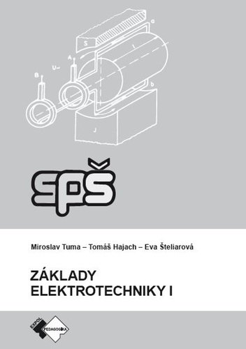 Levně Základy elektrotechniky I. - Miroslav Tuma; Eva Šteliarová; Tomáš Hajach