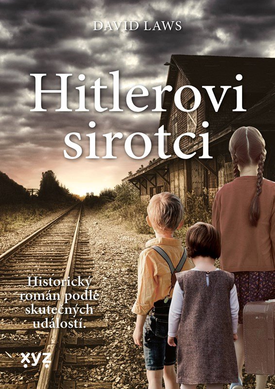 Levně Hitlerovi sirotci - Historický román podle skutečných událostí - David Laws