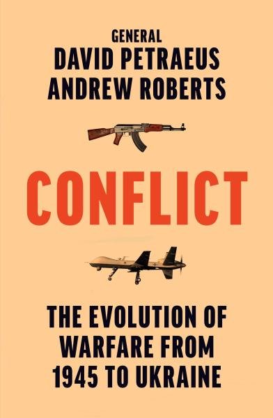 Levně Conflict: The Evolution of Warfare from 1945 to Ukraine - David Petraeus