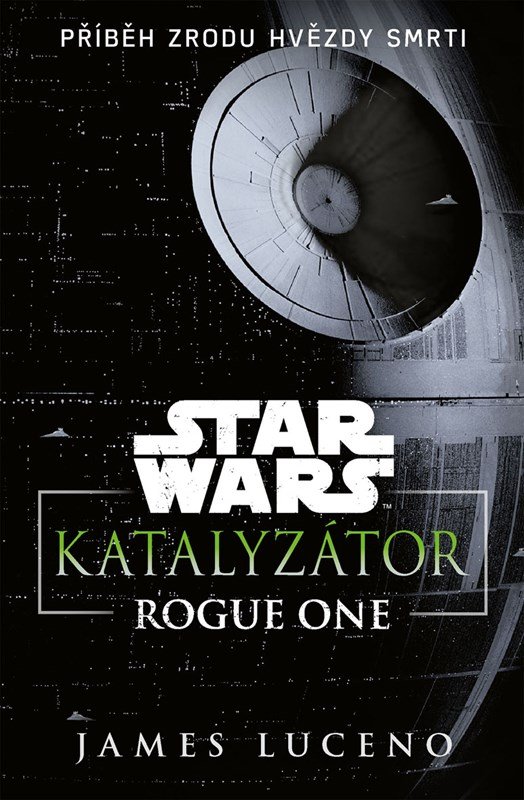 Levně Star Wars Rogue One - Katalyzátor - James Luceno