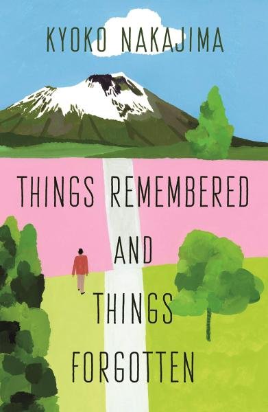 Levně Things Remembered and Things Forgotten - Kyoko Nakajima