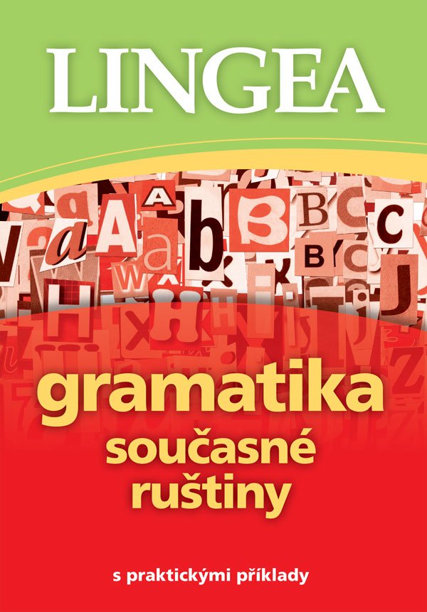 Levně Gramatika současné ruštiny s praktickými příklady, 2. vydání - kolektiv autorů