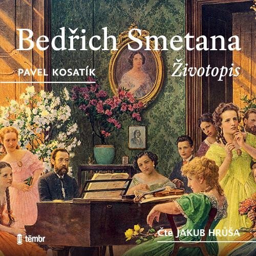 Levně Bedřich Smetana - Životopis - audioknihovna - Pavel Kosatík