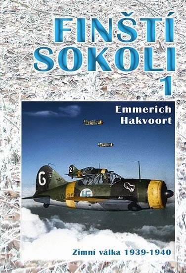Levně Finští sokoli 1 - Zimní válka 1939-1940 - Emmerich Hakvoort
