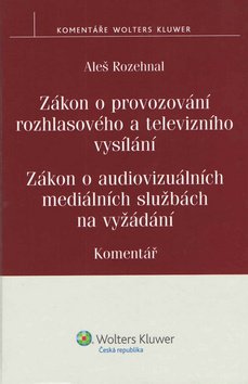 Levně Zákon o provozování rozhlasového a televizního vysílání - Aleš Rozehnal
