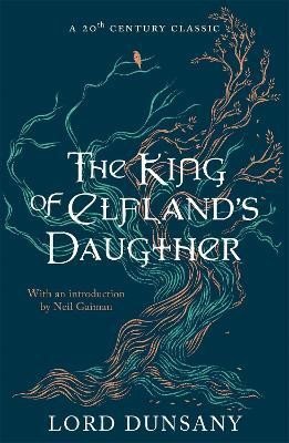 The King of Elfland´s Daughter - Dunsany Lord