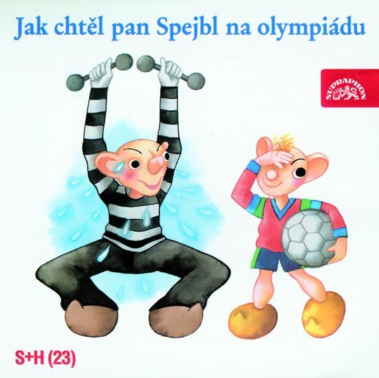 S+H - Jak chtěl pan Spejbl na olympiádu - a Hurvínek Spejbl