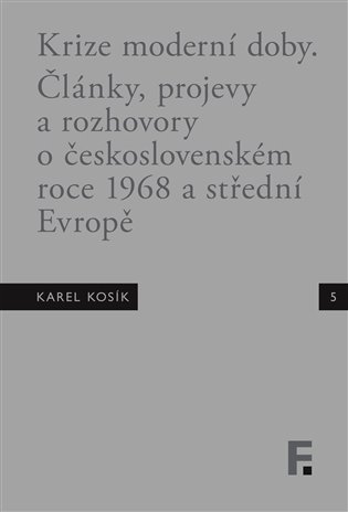 Levně Karel Kosík. Krize moderní doby - Jan Mervart