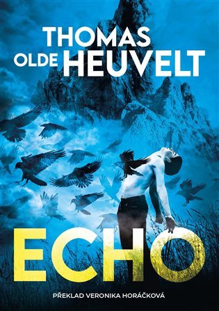 Levně Echo - Thomas Olde Heuvelt