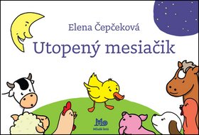 Levně Utopený mesiačik - Elena Čepčeková