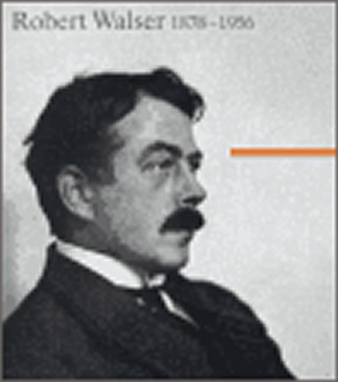 Levně Robert Walser 1878 - 1956 - Bernhard Echte