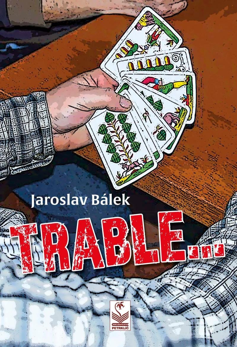 TRABLE - Jaroslav Bálek