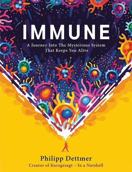 Levně Immune : The new book from Kurzgesagt - In a Nutshell - Philipp Dettmer
