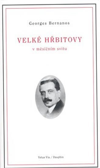 Levně Velké hřbitovy v měsíčním svitu - Georges Bernanos