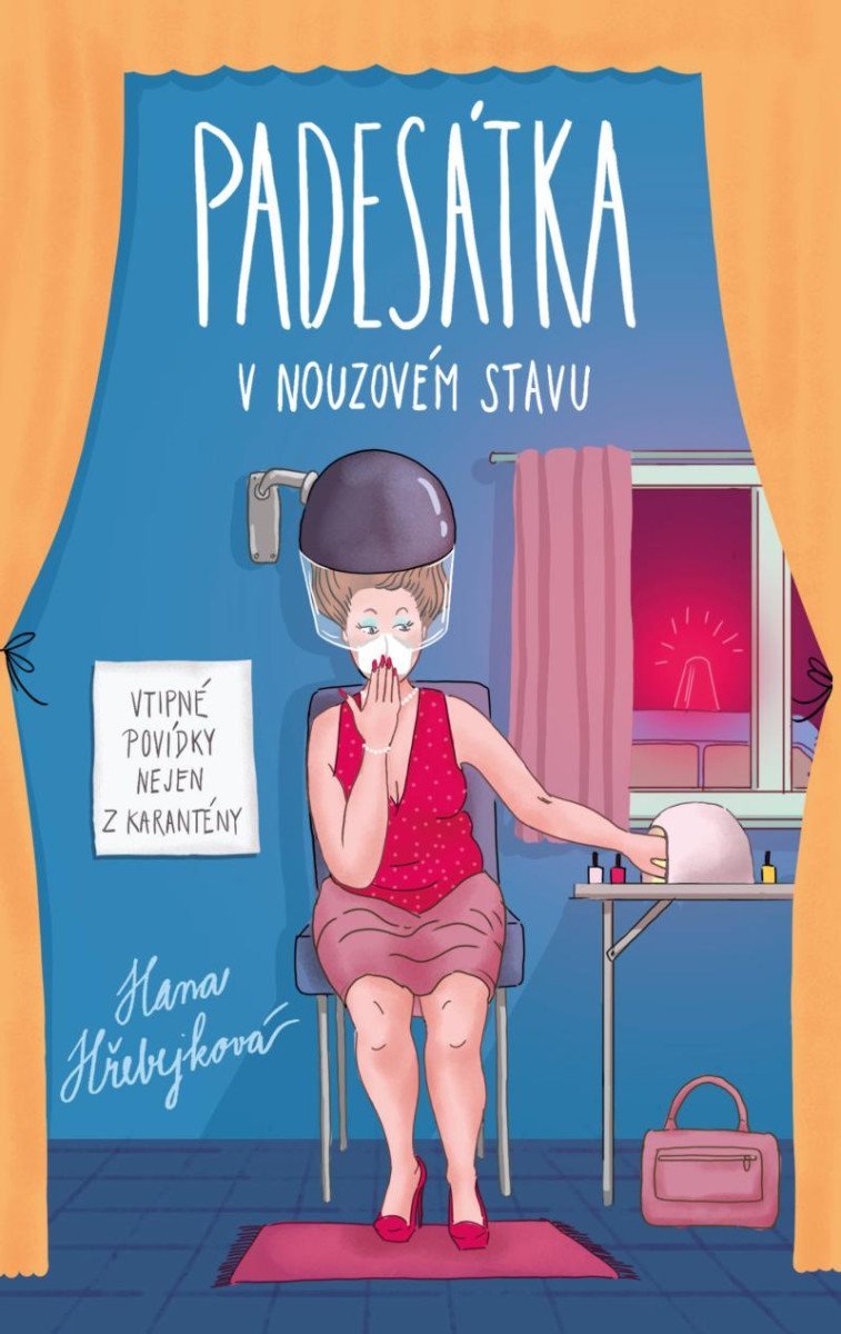 Levně Padesátka v nouzovém stavu - Vtipné povídky nejen z karantény - Hana Hřebejková