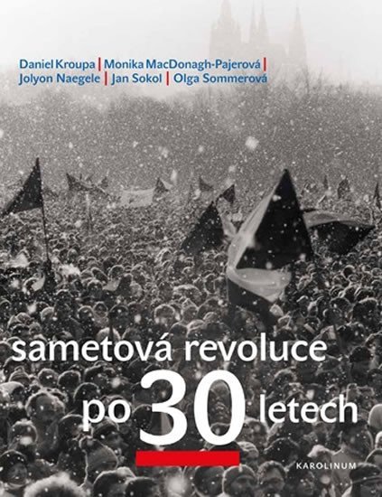 Levně Sametová revoluce po 30 letech - Daniel Kroupa