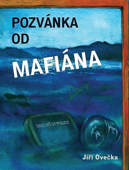 Levně Pozvánka od mafiána - Jiří Ovečka