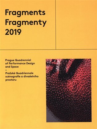 Levně Fragmenty 2019 - Pražské Quadriennale scénografie a divadleního prostoru - autorů kolektiv