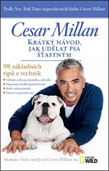Levně Krátký návod, jak udělat psa šťastným - 98 základních tipů a technik - Cesar Millan