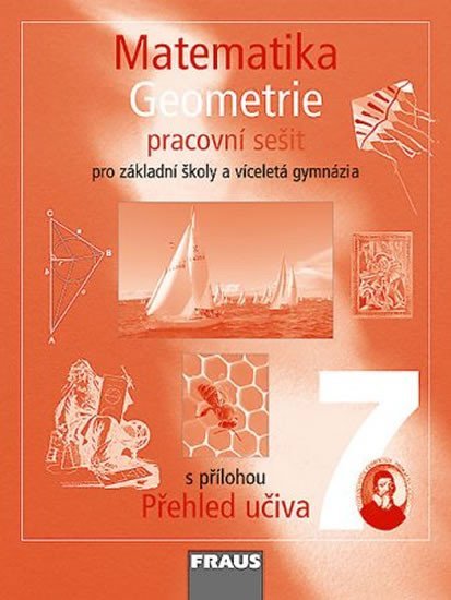 Levně Matematika 7 pro ZŠ a víceletá gymnázia - Geometrie - pracovní sešit - kolektiv autorů