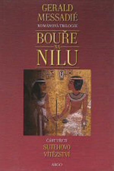Levně Bouře na Nilu III. - Sutehovo vítězství - Gerald Messadié