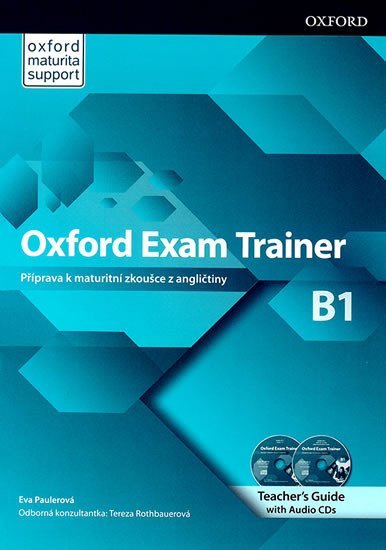 Levně Oxford Exam Trainer B1 Teacher´s Book (CZEch Edition) - Eva Paulerová