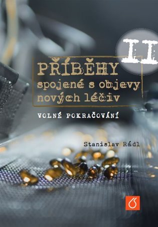 Levně Příběhy spojené s objevy nových léčiv II - Stanislav Rádl