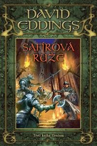 Levně Safírová růže 3. Kniha Elenium - David Eddings