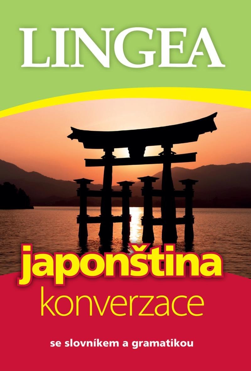 Japonština - konverzace se slovníkem a gramatikou, 4. vydání - kolektiv autorů