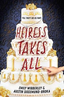 Heiress Takes All - Emily Wibberley