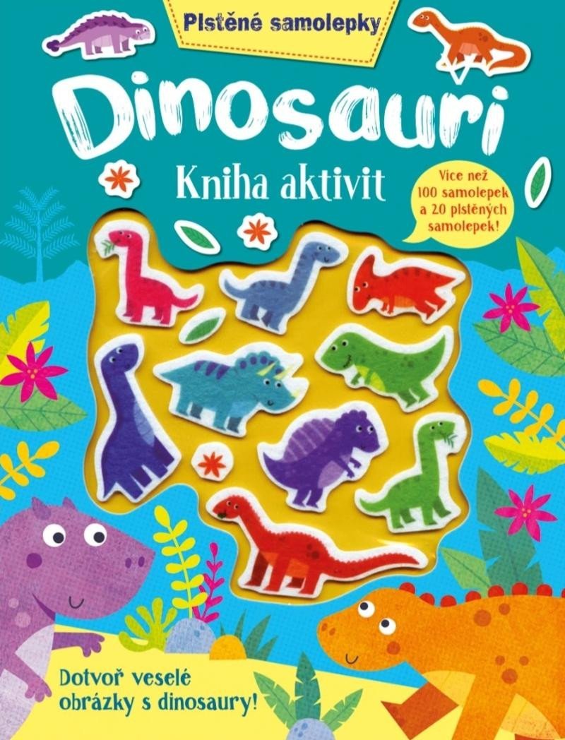 Levně Plstěné samolepky - Dinosauři - kniha aktivit