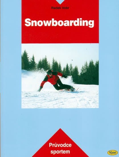Levně Snowboarding - Průvodce sportem - Radek Vobr