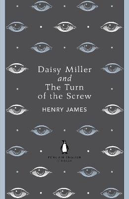 Levně Daisy Miller and The Turn of the Screw - Henry James