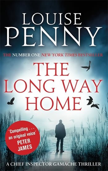 The Long Way Home (Inspector Gamache 10) - Louise Penny