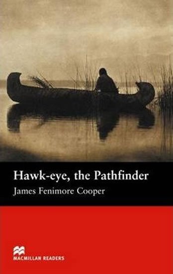 Levně Macmillan Readers Beginner: Hawk-Eye the Pathfinder - James Fenimore Cooper