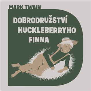 Levně Dobrodružství Huckleberryho Finna (CD) - Mark Twain