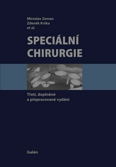 Speciální chirurgie - 3., doplněné a rozšířené vydání - Zdeněk Krška