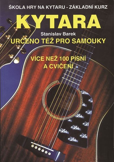 Levně Kytara - Určeno též pro samouky - Stanislav Barek