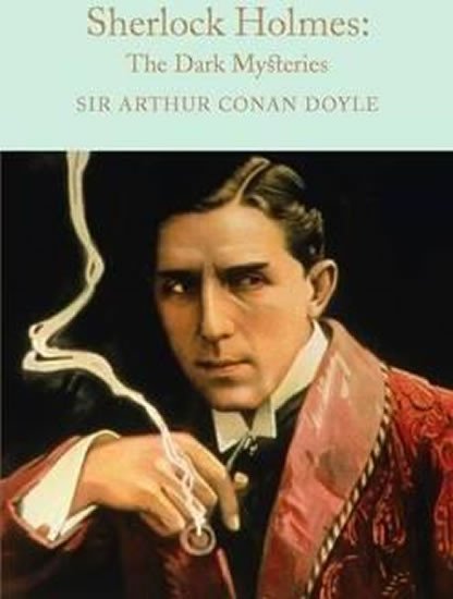 Levně Sherlock Holmes: The Dark Mysteries - Arthur Conan Doyle