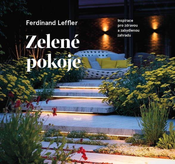 Levně Zelené pokoje. Inspirace pro zdravou a zabydlenou zahradu - Ferdinand Leffler