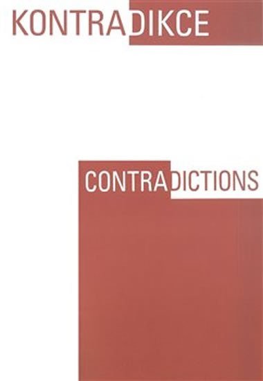 Levně Kontradikce / Contradictions - Joseph Grim Feinberg