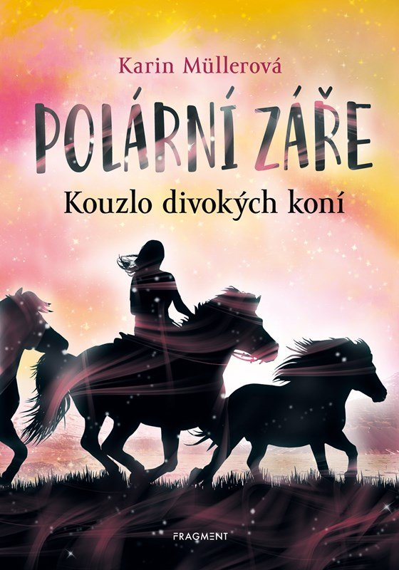 Levně Polární záře - Kouzlo divokých koní - Karin Müller