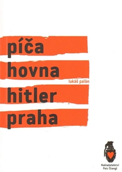 Levně Píča, hovna, Hitler, Praha - Lukáš Palán